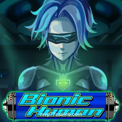 Bionic Human Slot